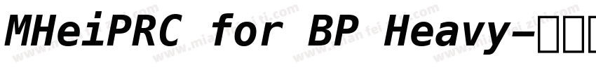 MHeiPRC for BP Heavy字体转换